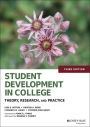 Student Development in College: Theory, Research, and Practice / Edition 3