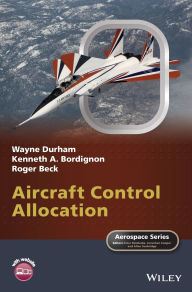 Title: Aircraft Control Allocation / Edition 1, Author: Wayne Durham