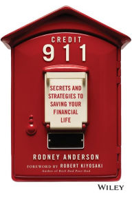 Title: Credit 911: Secrets and Strategies to Saving Your Financial Life, Author: Rodney Anderson