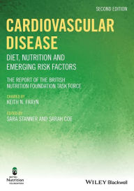 Title: Cardiovascular Disease: Diet, Nutrition and Emerging Risk Factors / Edition 2, Author: BNF (British Nutrition Foundation)
