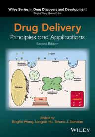 Title: Drug Delivery: Principles and Applications, Author: Binghe Wang