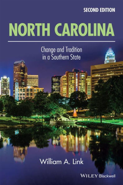 North Carolina: Change and Tradition in a Southern State / Edition 2