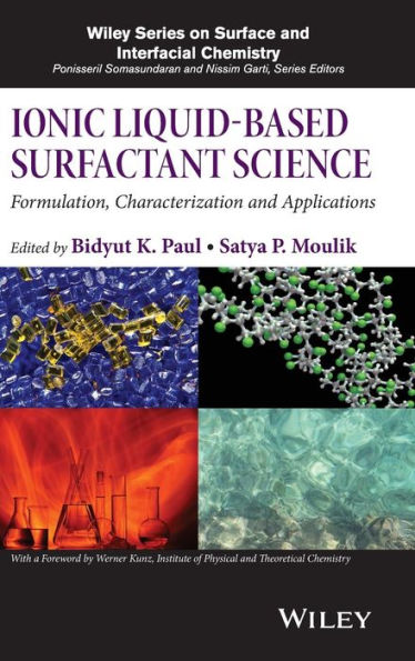 Ionic Liquid-Based Surfactant Science: Formulation, Characterization, and Applications / Edition 1