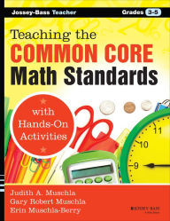Title: Teaching the Common Core Math Standards with Hands-On Activities, Grades 3-5, Author: Judith A. Muschla
