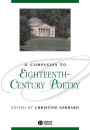 A Companion to Eighteenth-Century Poetry