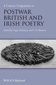 Title: A Concise Companion to Postwar British and Irish Poetry, Author: Nigel Alderman