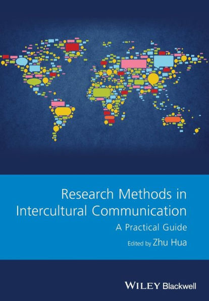 Research Methods Intercultural Communication: A Practical Guide