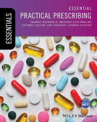 Title: Essential Practical Prescribing / Edition 1, Author: Georgia Woodfield