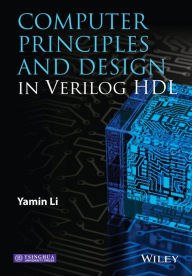 Title: Computer Principles and Design in Verilog HDL, Author: Yamin Li