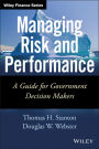 Managing Risk and Performance: A Guide for Government Decision Makers