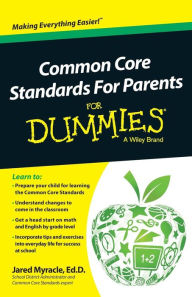 Title: Common Core Standards For Parents For Dummies, Author: Jared Myracle