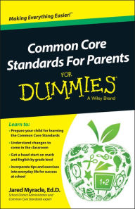 Common Core Standards For Parents For Dummies