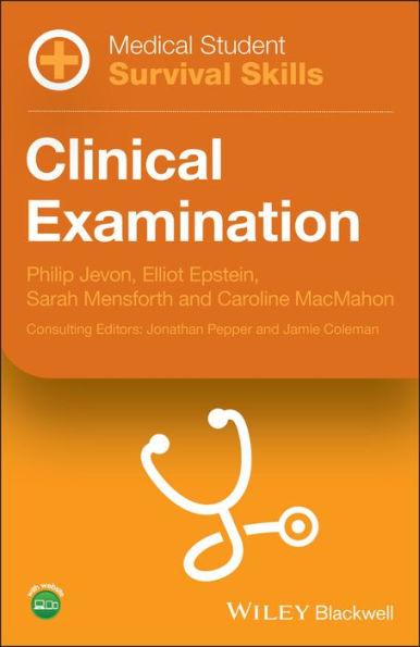 Medical Student Survival Skills: Clinical Examination / Edition 1