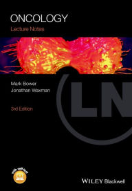 Ebooks download gratis Lecture Notes: Oncology ePub PDB by Mark Bower, Jonathan Waxman 9781118842096