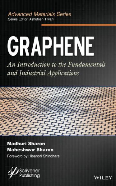 Graphene: An Introduction to the Fundamentals and Industrial Applications / Edition 1