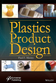 Title: Plastics Product Design, Author: Paul F. Mastro