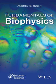 Title: Fundamentals of Biophysics, Author: Andrey B. Rubin