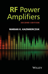 Title: RF Power Amplifiers / Edition 2, Author: Marian K. Kazimierczuk