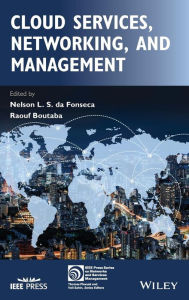 Title: Cloud Services, Networking, and Management / Edition 1, Author: Nelson L. S. da Fonseca