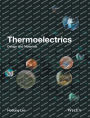 Thermoelectrics: Design and Materials / Edition 1