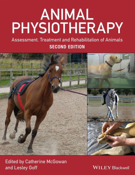 Animal Physiotherapy: Assessment, Treatment and Rehabilitation of Animals / Edition 2