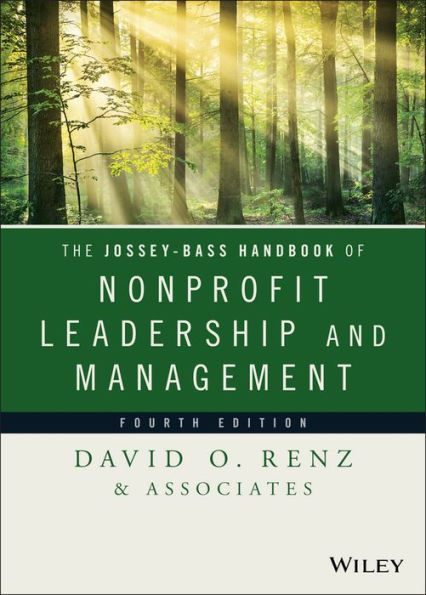 The Jossey-Bass Handbook of Nonprofit Leadership and Management / Edition 4
