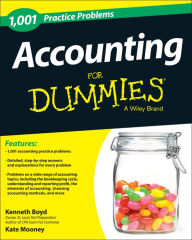 Title: Accounting: 1,001 Practice Problems For Dummies, Author: Kenneth W. Boyd
