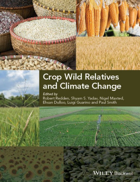 Crop Wild Relatives and Climate Change / Edition 1