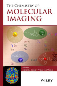 Title: The Chemistry of Molecular Imaging, Author: Nicholas Long