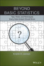 Beyond Basic Statistics: Tips, Tricks, and Techniques Every Data Analyst Should Know