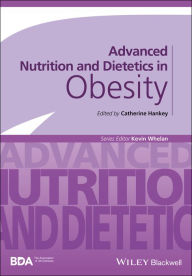 Title: Advanced Nutrition and Dietetics in Obesity, Author: Catherine Hankey
