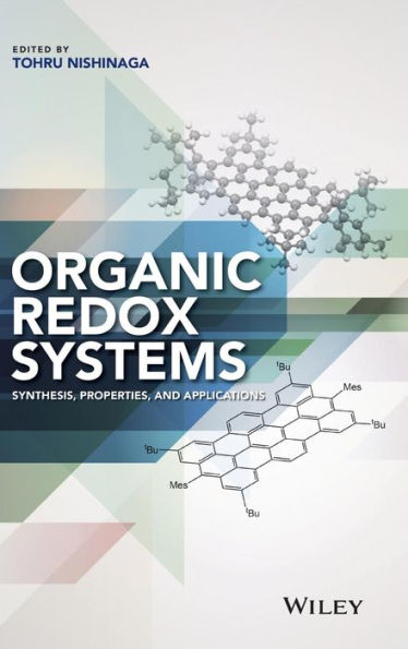 Organic Redox Systems: Synthesis, Properties, and Applications / Edition 1