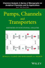 Pumps, Channels and Transporters: Methods of Functional Analysis / Edition 1