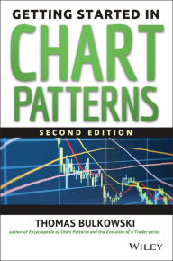 Title: Getting Started in Chart Patterns, Author: Thomas N. Bulkowski