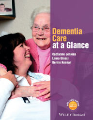 Title: Dementia Care at a Glance / Edition 1, Author: Catharine Jenkins