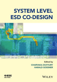 Title: System Level ESD Co-Design, Author: Charvaka Duvvury