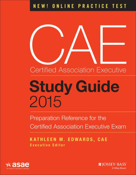 CAE Study Guide 2015: Preparation Reference for the Certified Association Executive Exam