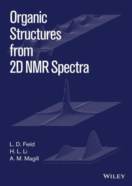 Organic Structures from 2D NMR Spectra / Edition 1