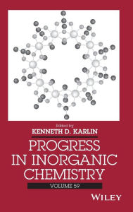 Title: Progress in Inorganic Chemistry, Volume 59 / Edition 1, Author: Kenneth D. Karlin