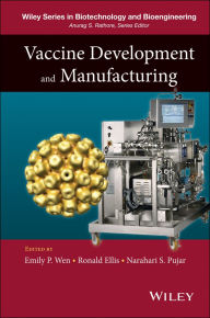 Title: Vaccine Development and Manufacturing, Author: Emily P. Wen