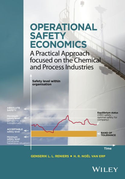 Operational Safety Economics: A Practical Approach focused on the Chemical and Process Industries / Edition 1