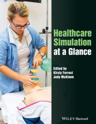 Title: Healthcare Simulation at a Glance / Edition 1, Author: Kirsty Forrest