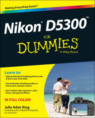 Title: Nikon D5300 For Dummies, Author: Julie Adair King