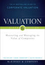 Valuation: Measuring and Managing the Value of Companies