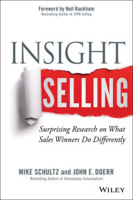 Title: Insight Selling: Surprising Research on What Sales Winners Do Differently, Author: Mike Schultz