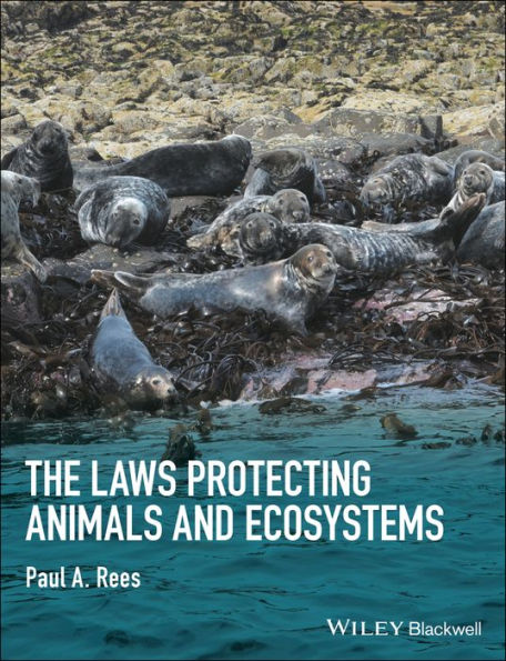 The Laws Protecting Animals and Ecosystems / Edition 1