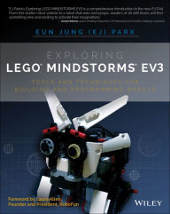 Title: Exploring LEGO Mindstorms EV3: Tools and Techniques for Building and Programming Robots, Author: Eun Jung Park