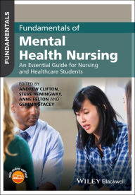 Title: Fundamentals of Mental Health Nursing: An Essential Guide for Nursing and Healthcare Students, Author: Andrew Clifton