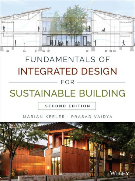 Fundamentals of Integrated Design for Sustainable Building / Edition 2