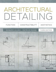Title: Architectural Detailing: Function, Constructibility, Aesthetics / Edition 3, Author: Edward Allen